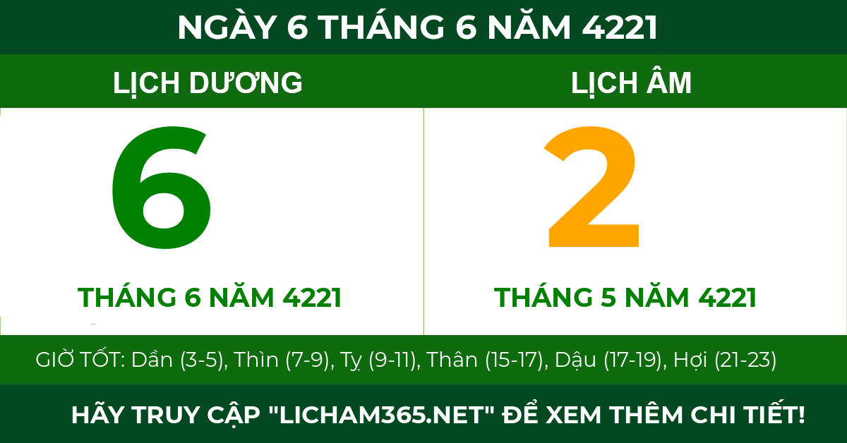 lịch âm ngày 6 tháng 6 năm 4221