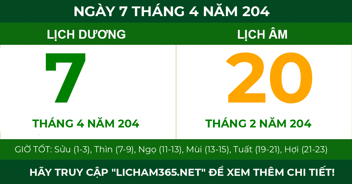 lịch âm ngày 7 tháng 4 năm 204