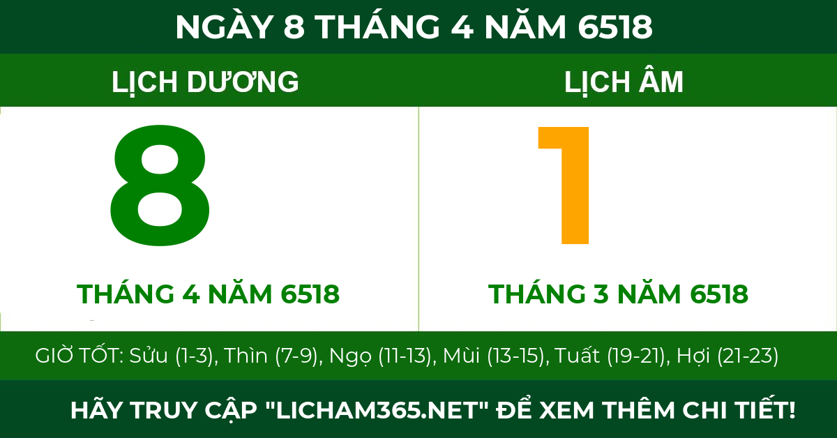 lịch âm ngày 8 tháng 4 năm 6518
