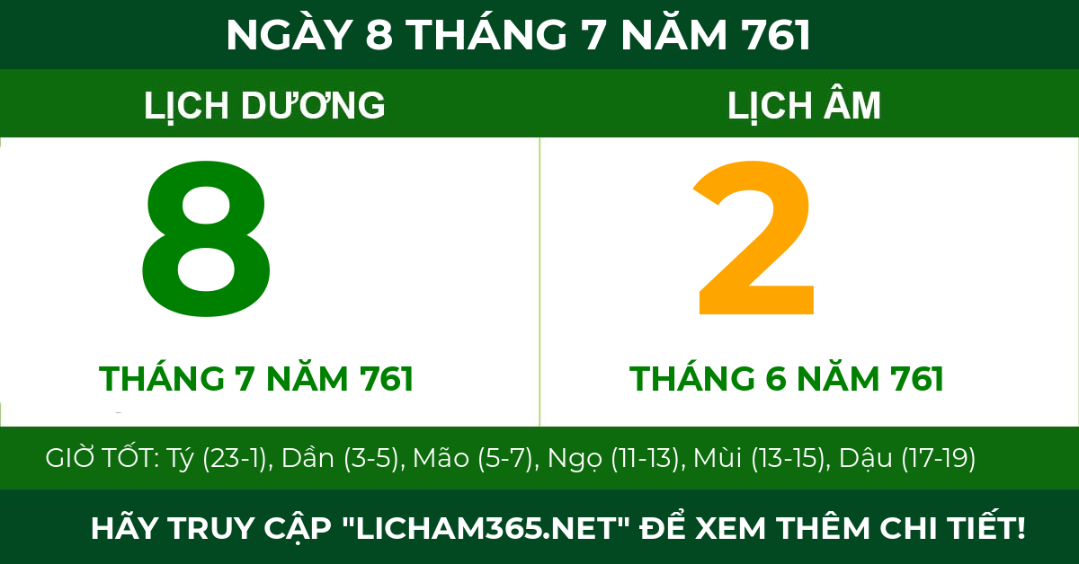 lịch âm ngày 8 tháng 7 năm 761